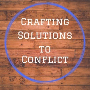 Crafting Solutions to Conflict